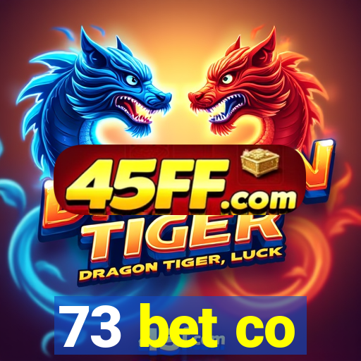 73 bet co